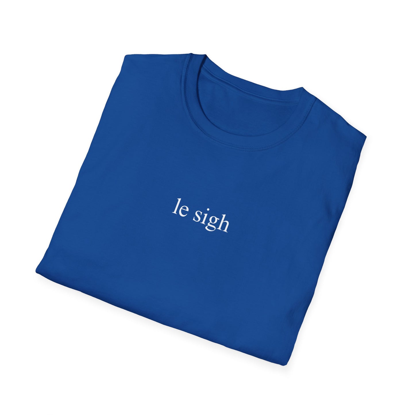Le Sigh T-shirt