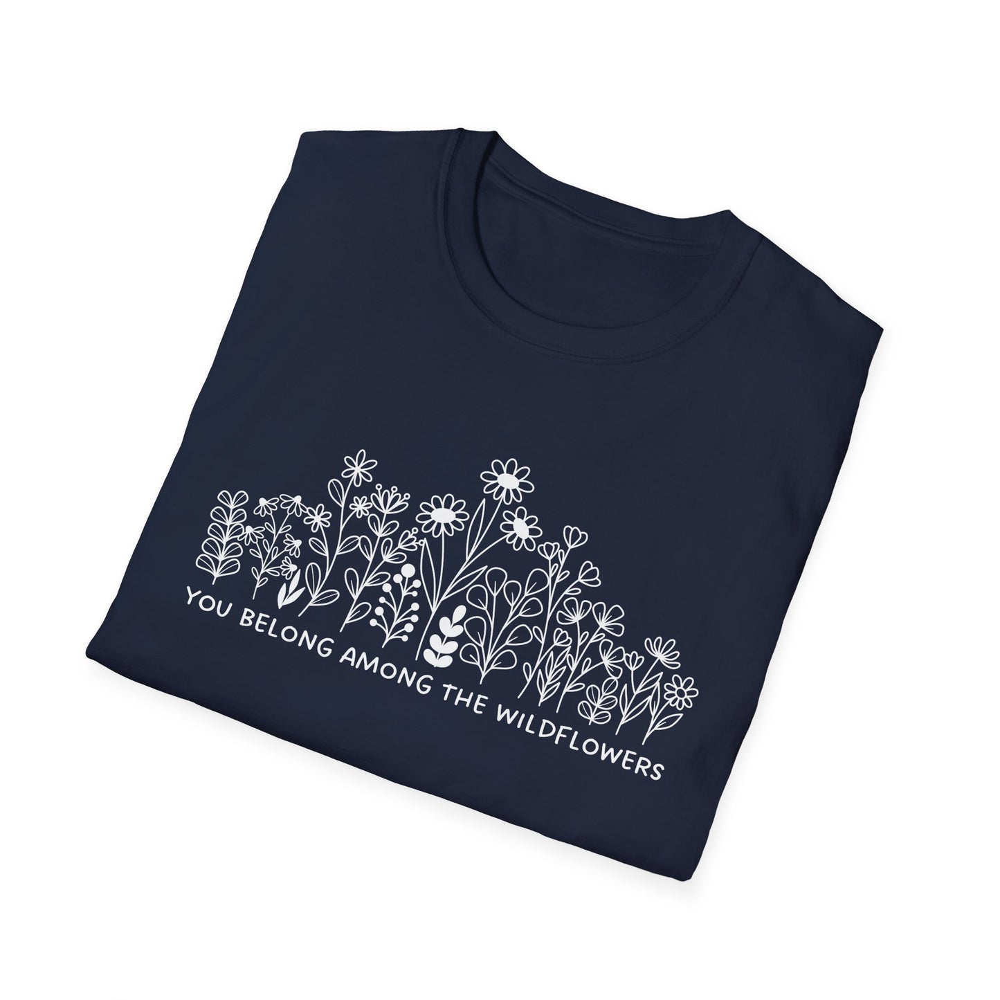 You Belong Among The Wildflowers (Line Art) T-shirt