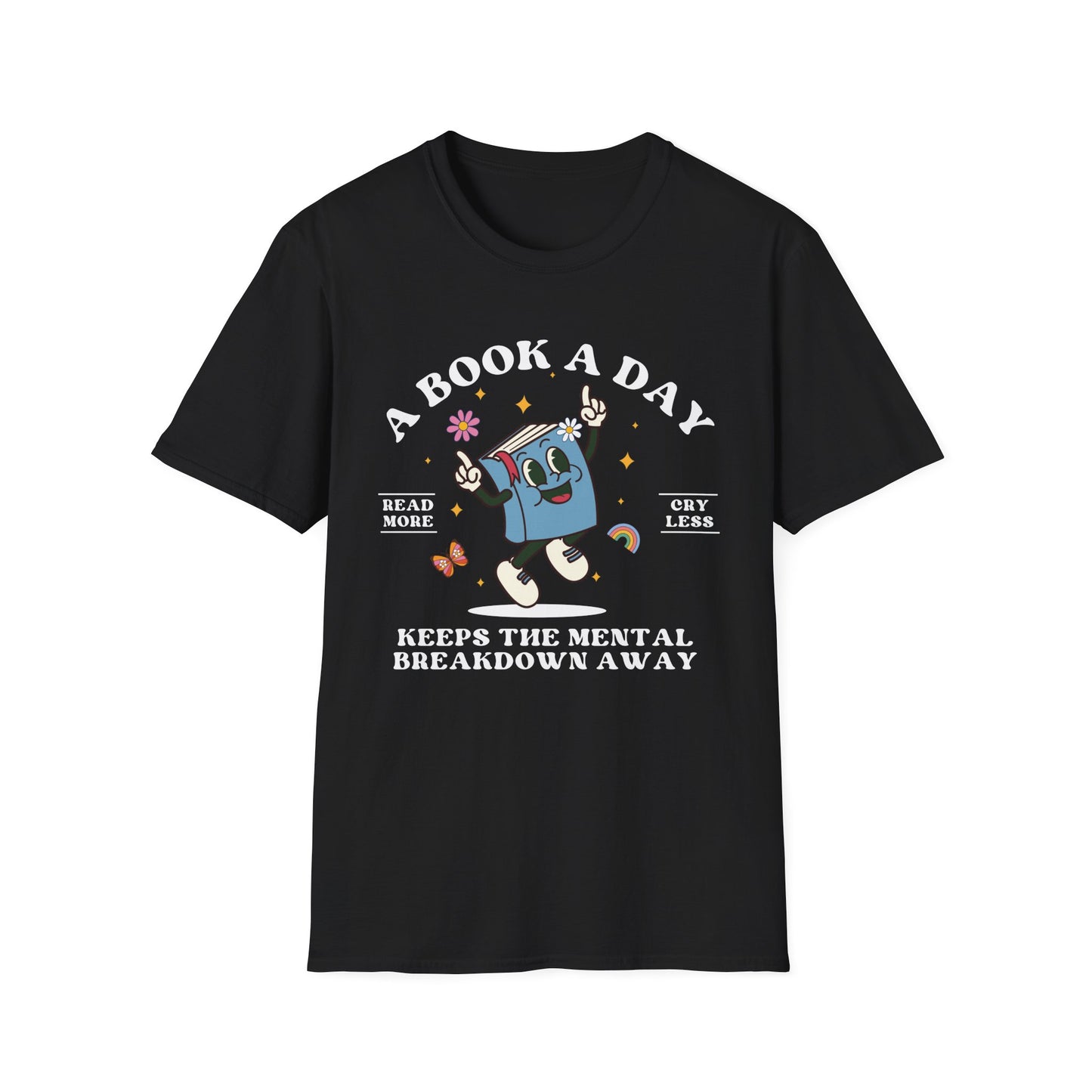 A Book A Day Keeps The Mental Breakdown Away (Retro) T-shirt