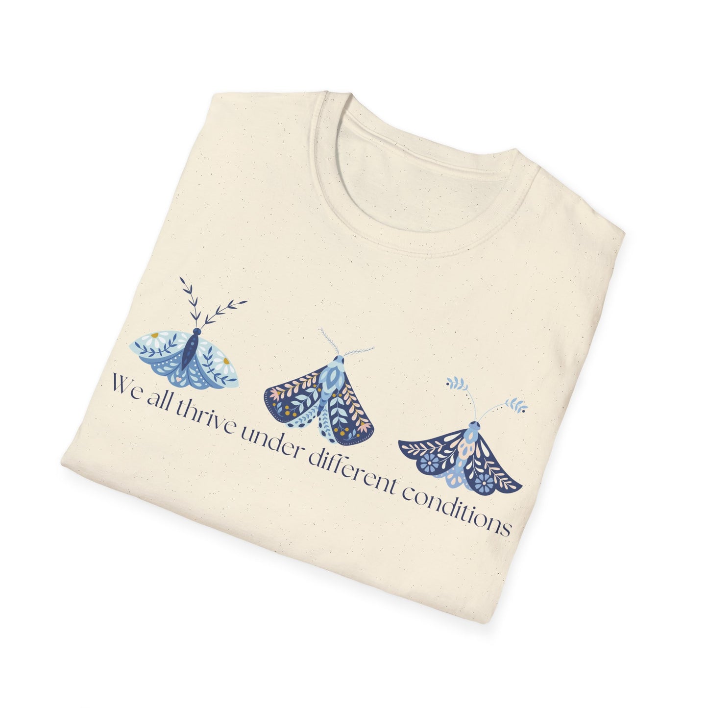 We All Thrive Under Different Conditions (Moths) T-shirt