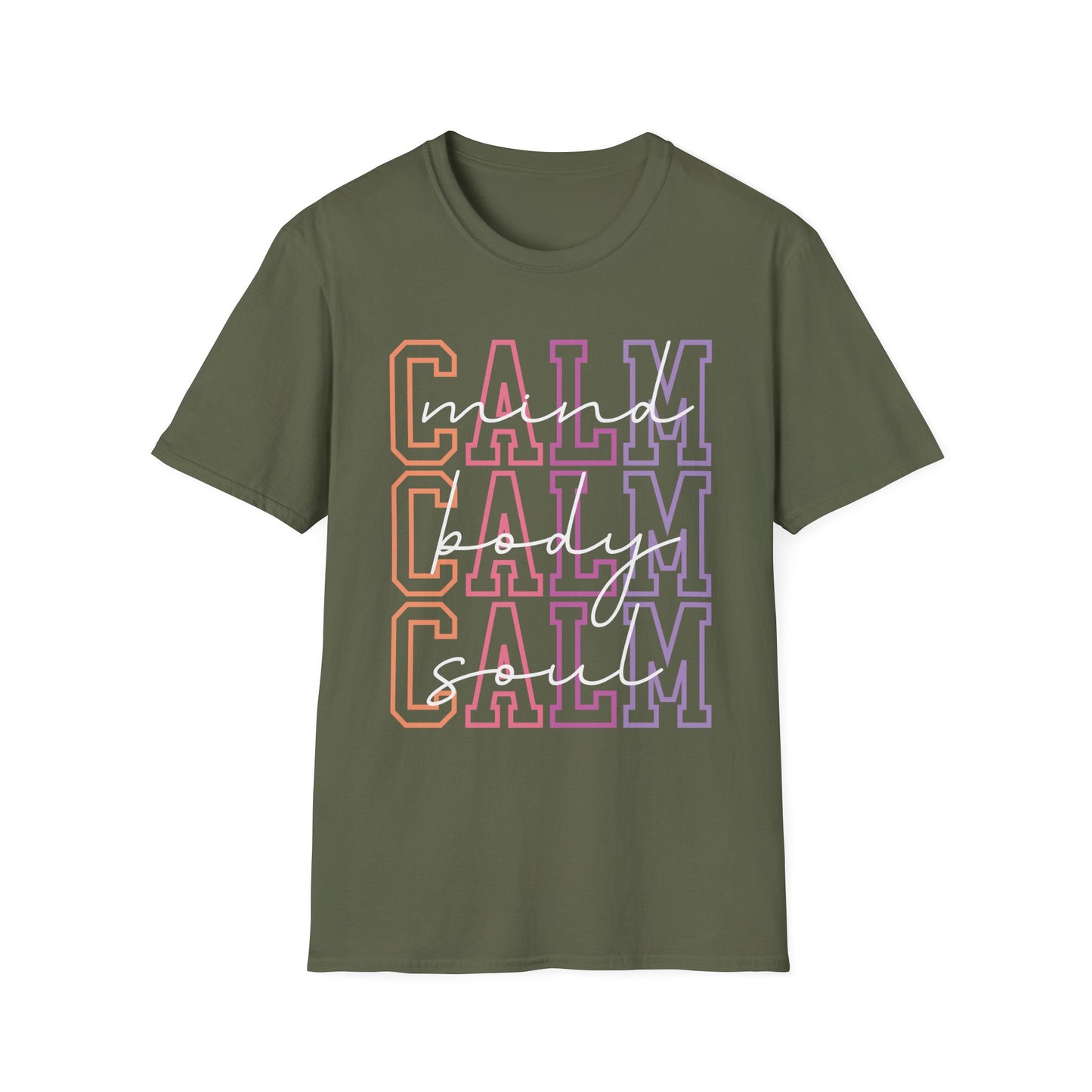 Calm Mind, Calm Body, Calm Soul T-shirt