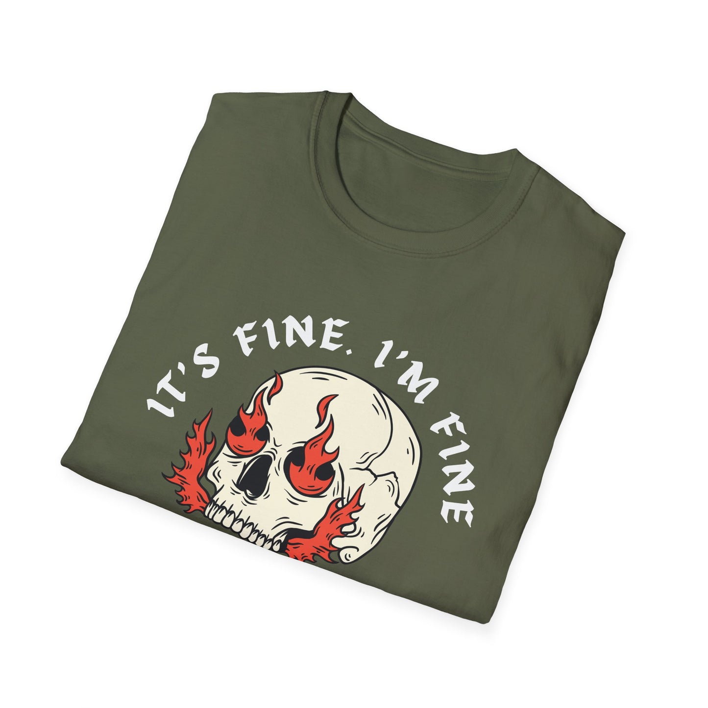It's Fine. I'm Fine. Everything's Fine (Skull) T-shirt