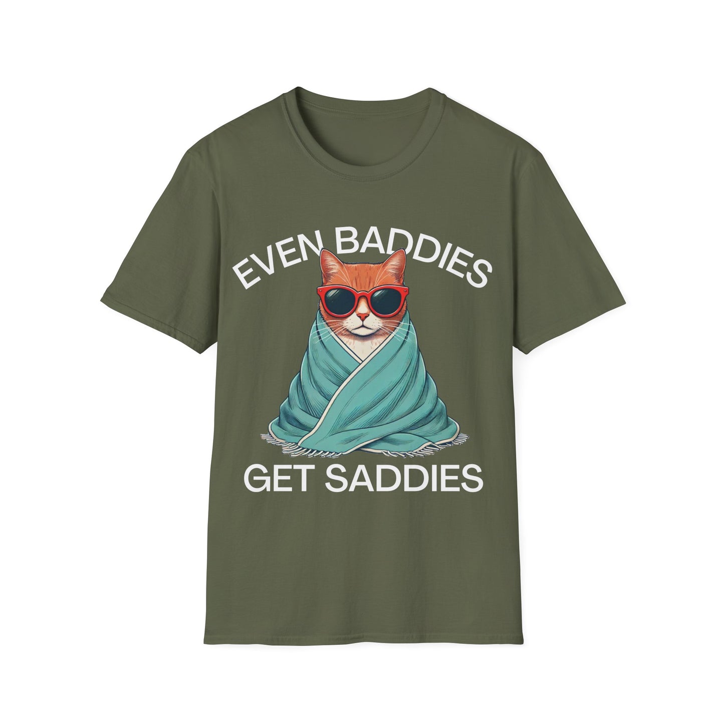 Even Baddies Get Saddies (Cat) T-shirt