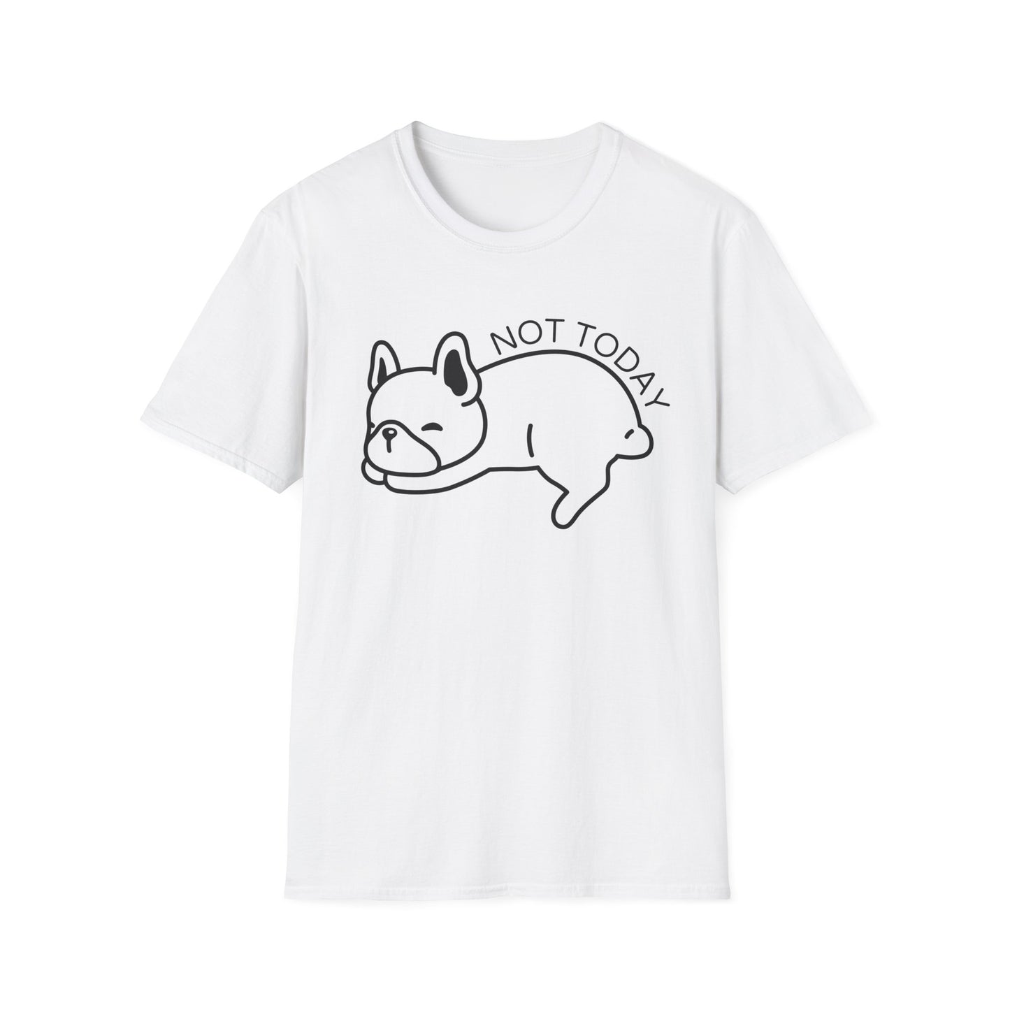 Not Today Dog T-shirt