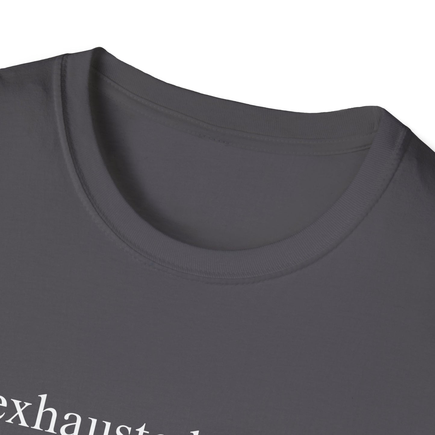 Exhausted Papa (Text Only) T-shirt