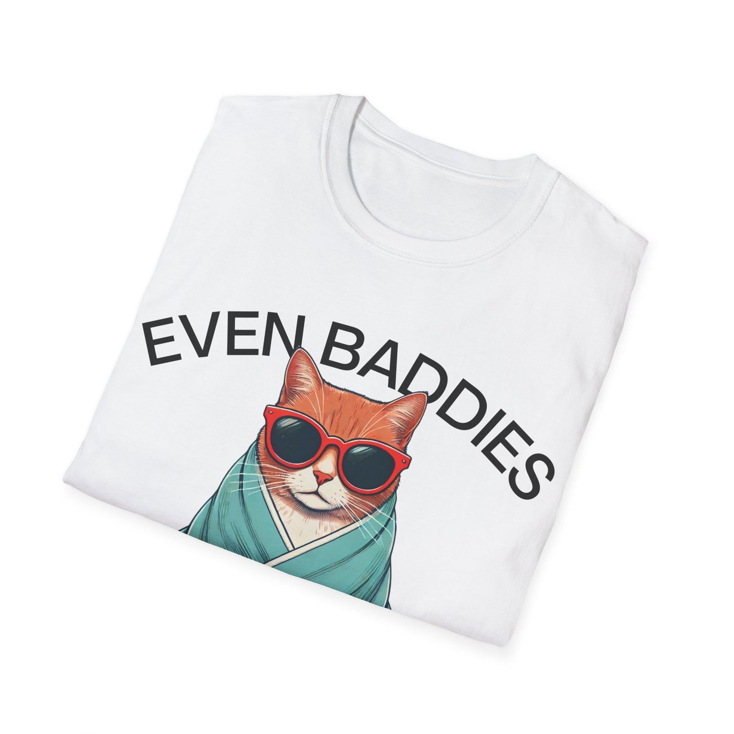 Even Baddies Get Saddies (Cat) T-shirt