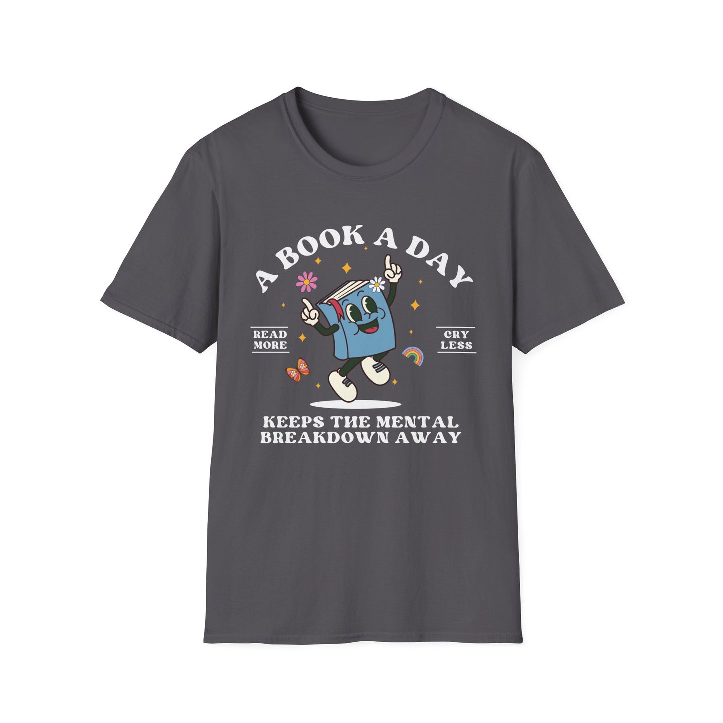A Book A Day Keeps The Mental Breakdown Away (Retro) T-shirt