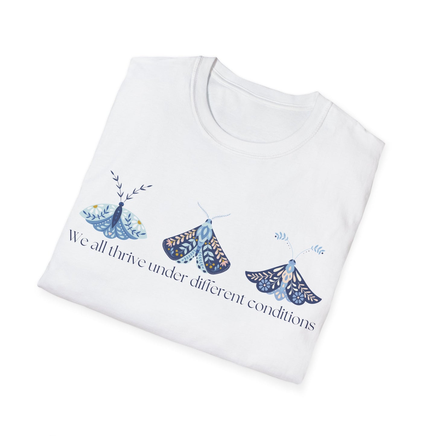 We All Thrive Under Different Conditions (Moths) T-shirt