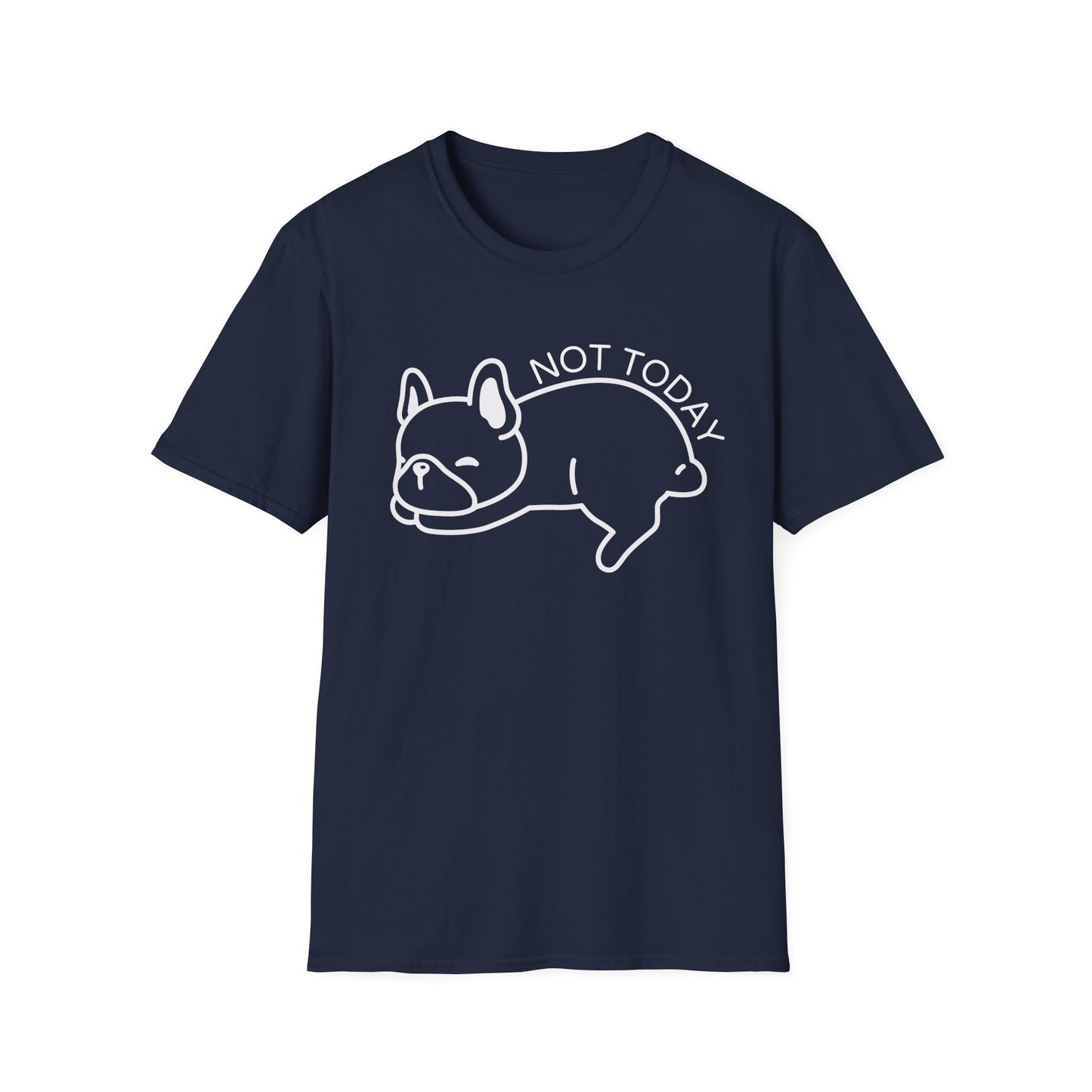 Not Today Dog T-shirt