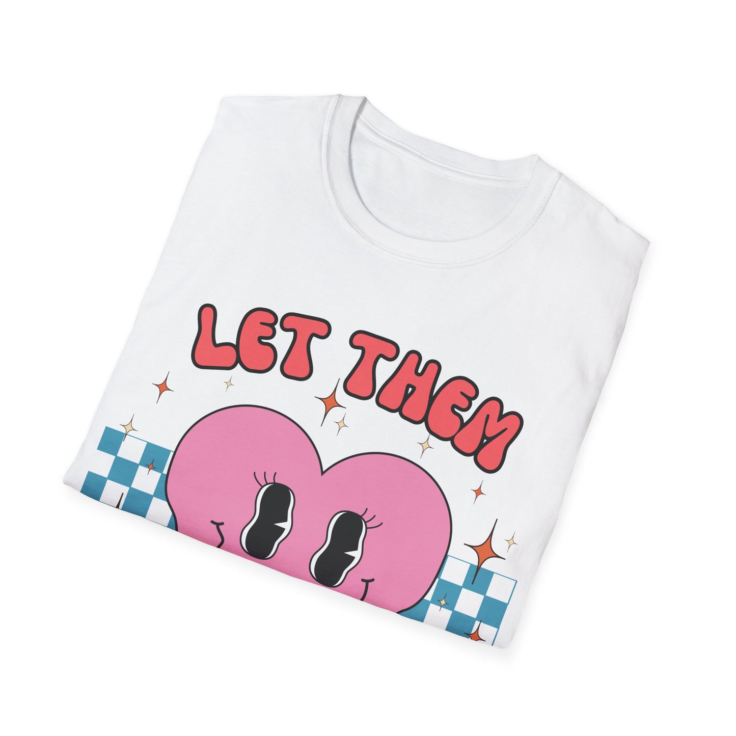 Let Them (Retro) T-shirt