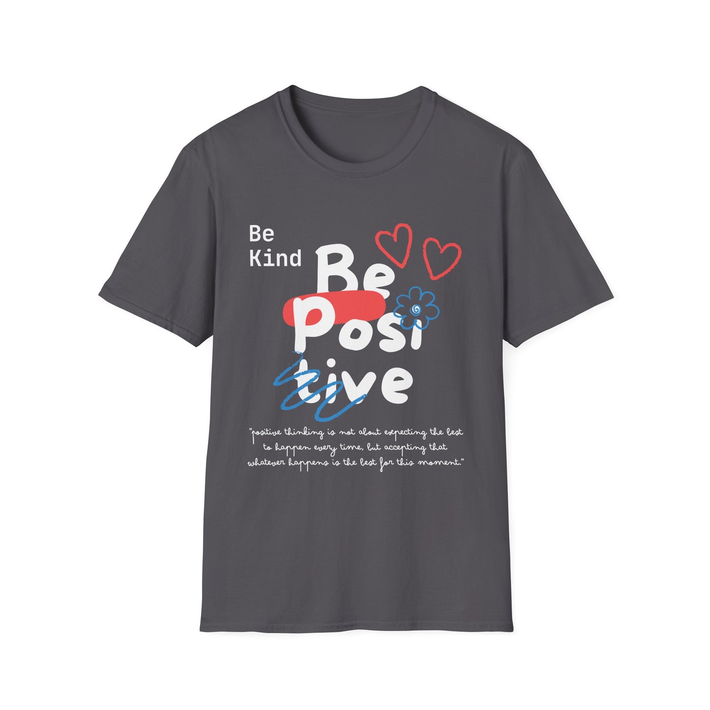 Be Kind Be Positive T-shirt