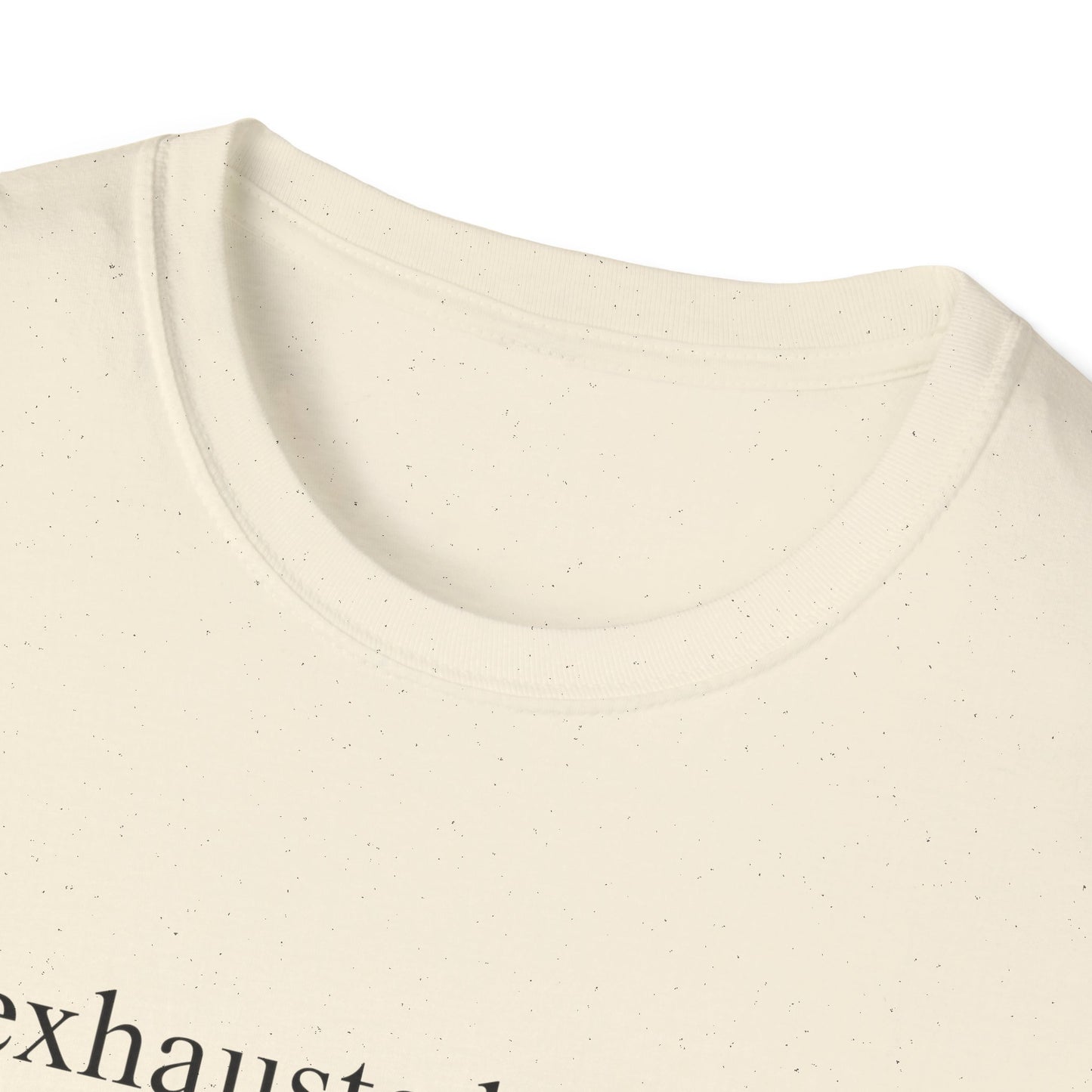 Exhausted Papa (Text Only) T-shirt
