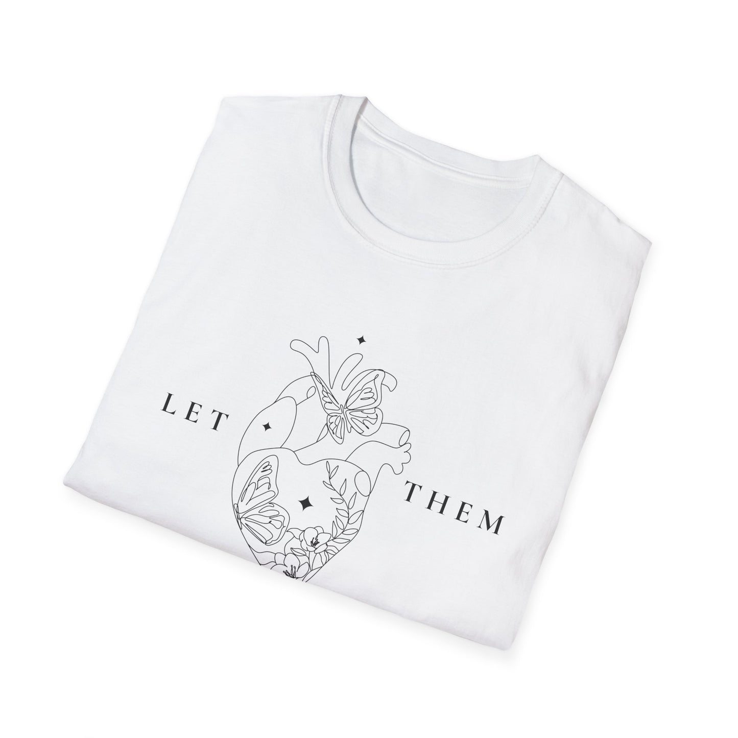 Let Them (Line Art Heart) T-shirt