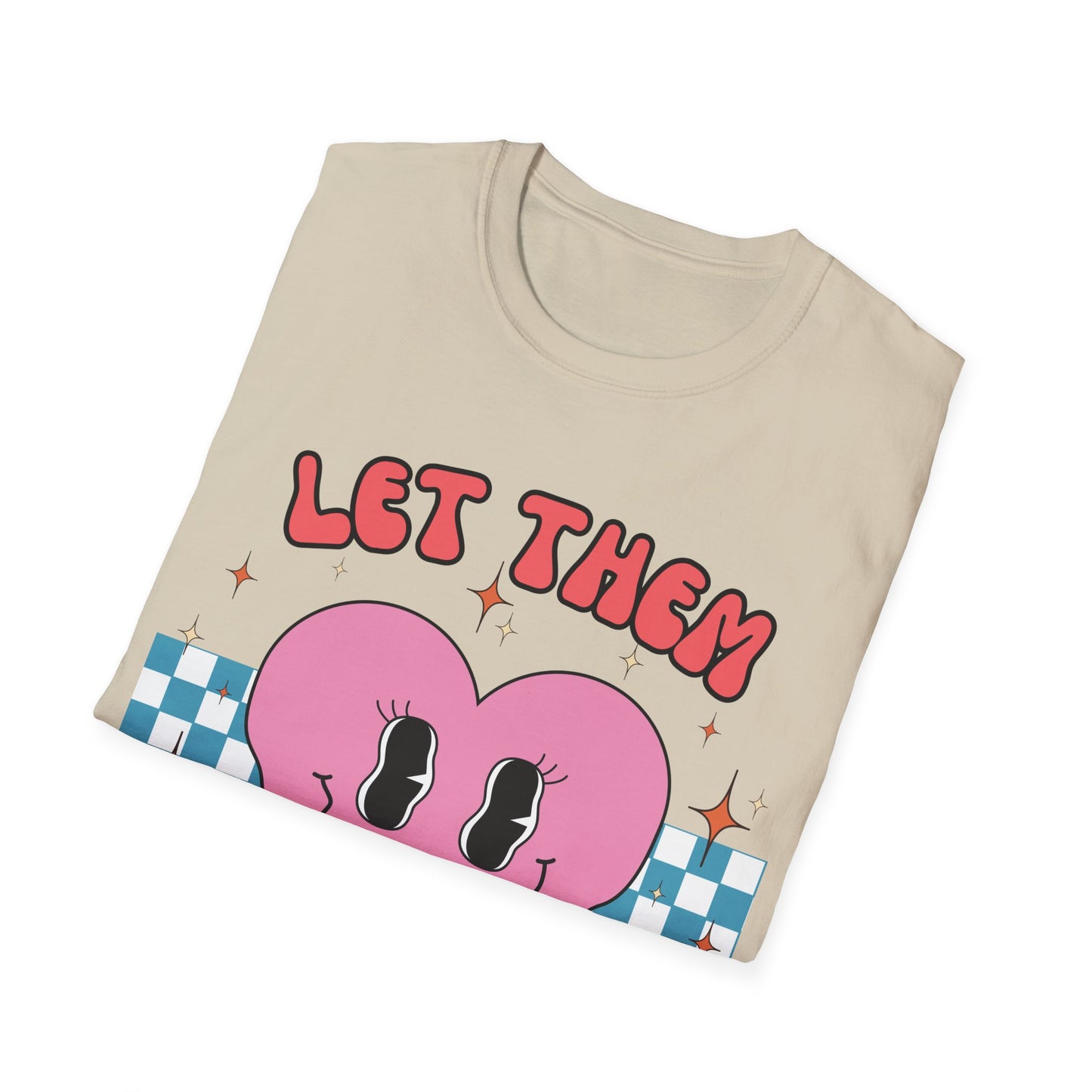 Let Them (Retro) T-shirt