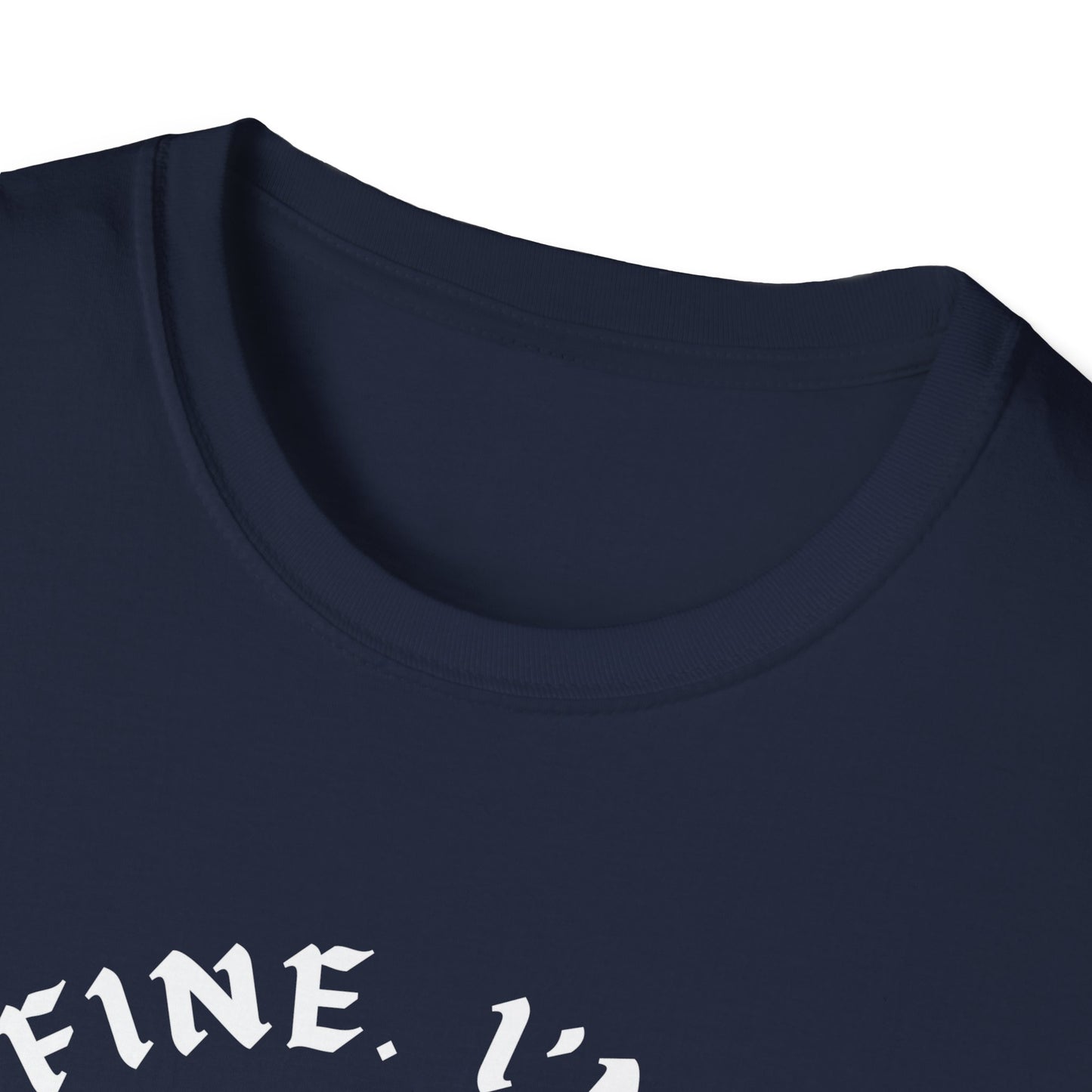 It's Fine. I'm Fine. Everything's Fine (Skull) T-shirt