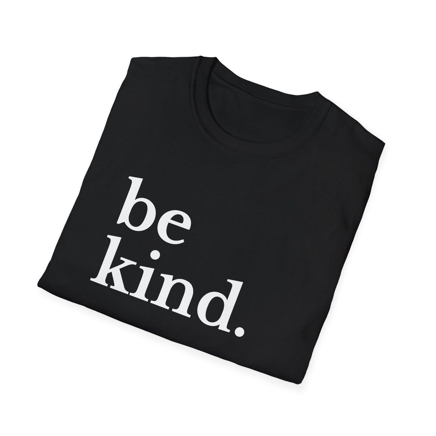 Be Kind (Large Font) T-shirt