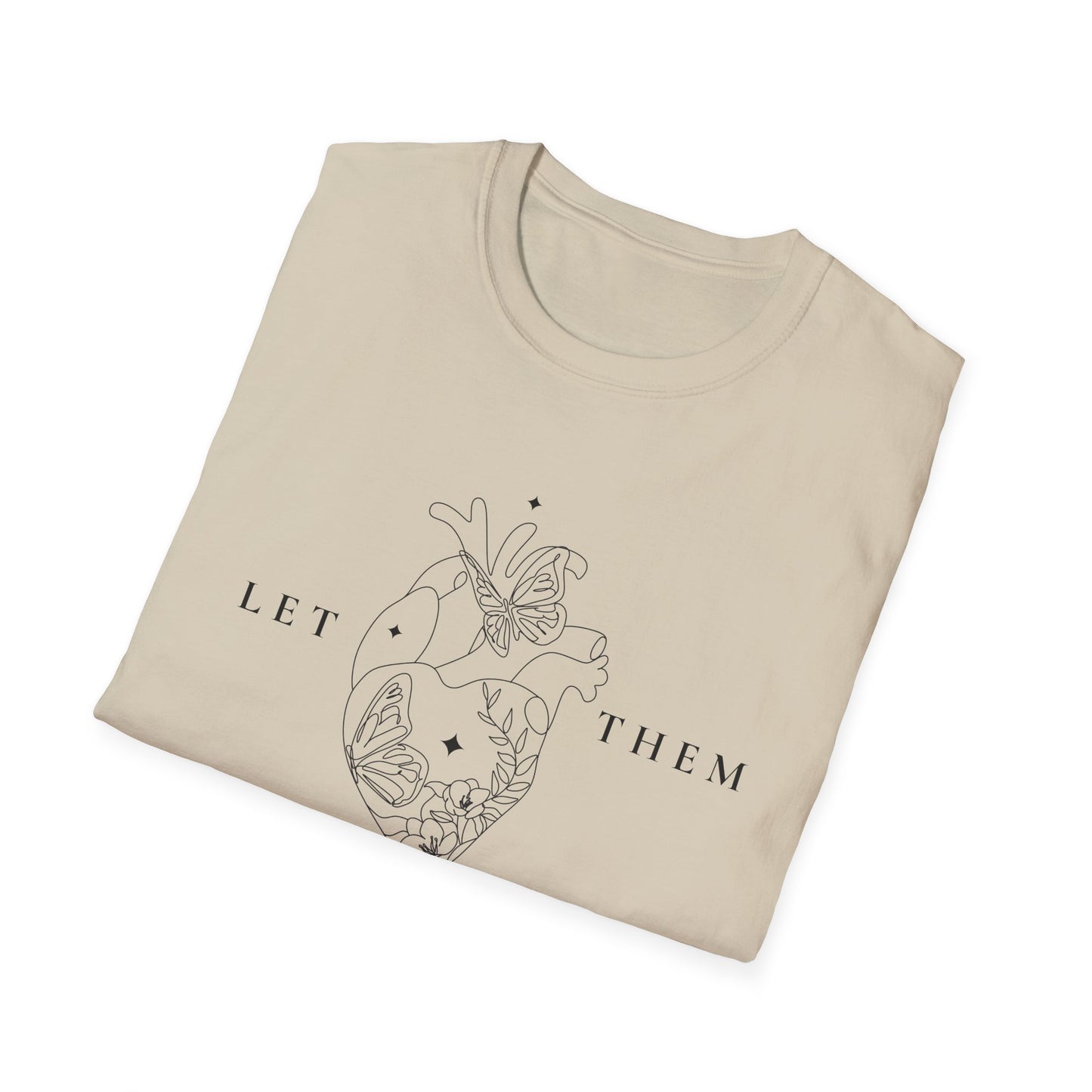Let Them (Line Art Heart) T-shirt