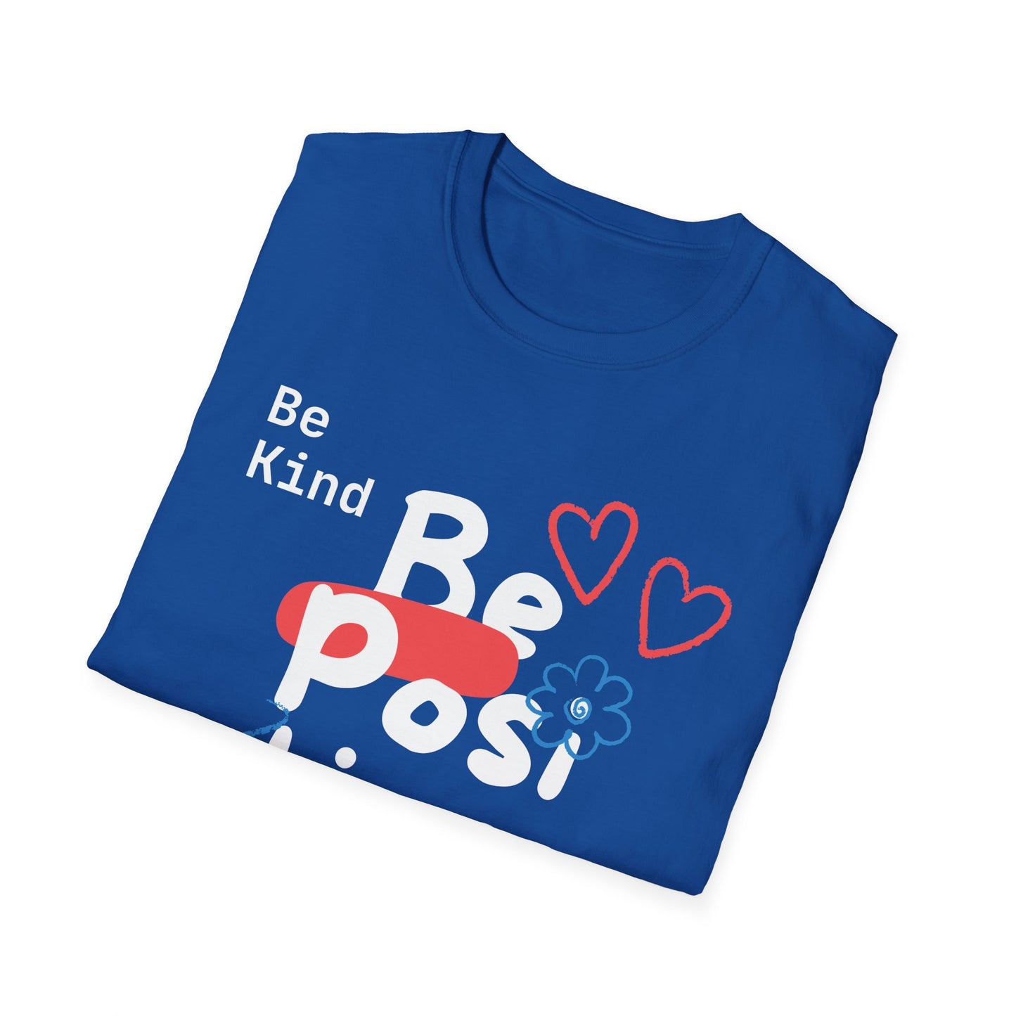 Be Kind Be Positive T-shirt