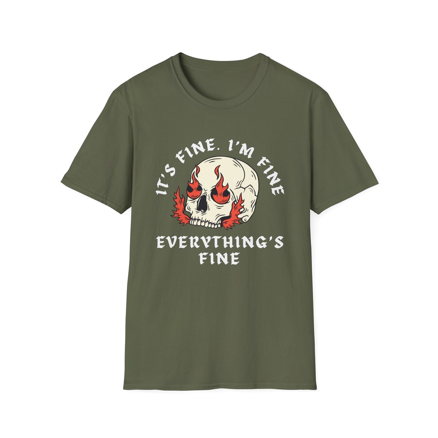 It's Fine. I'm Fine. Everything's Fine (Skull) T-shirt