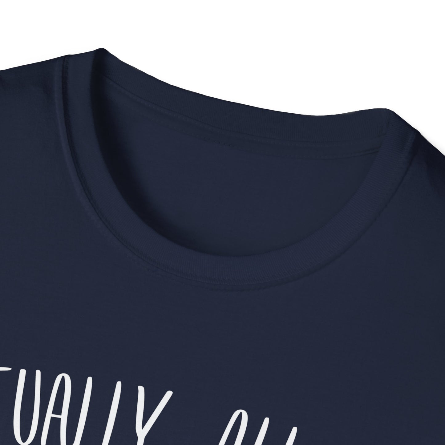 Actually, All My Systems Are Nervous T-shirt
