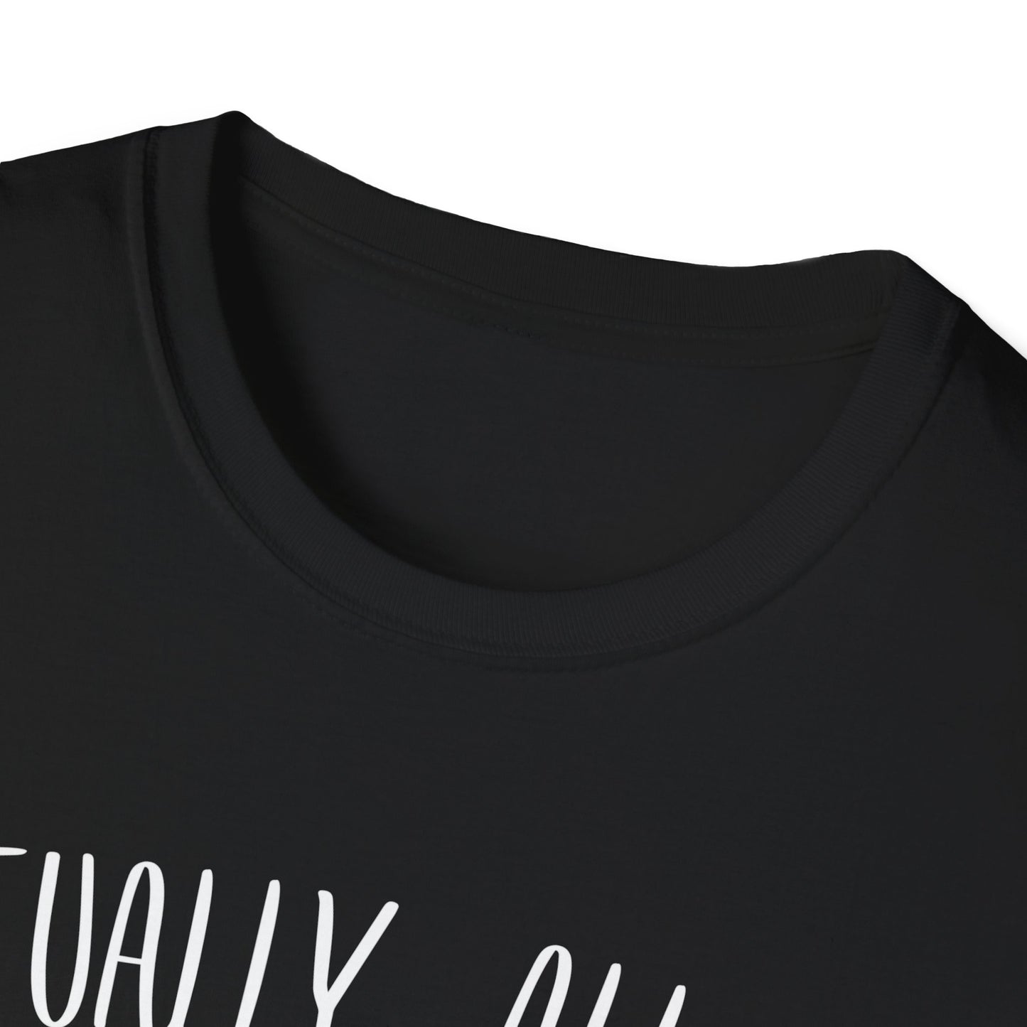 Actually, All My Systems Are Nervous T-shirt