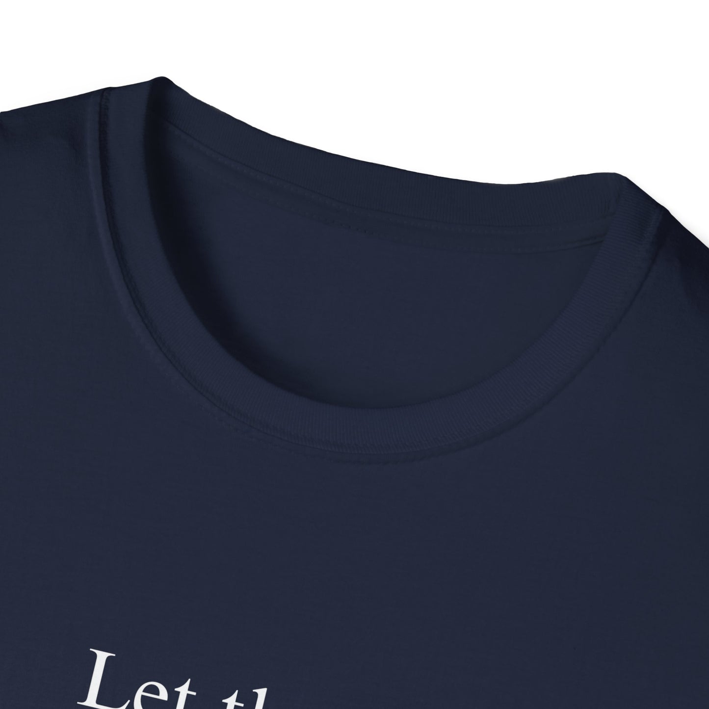 Let Them (Text Only) T-shirt