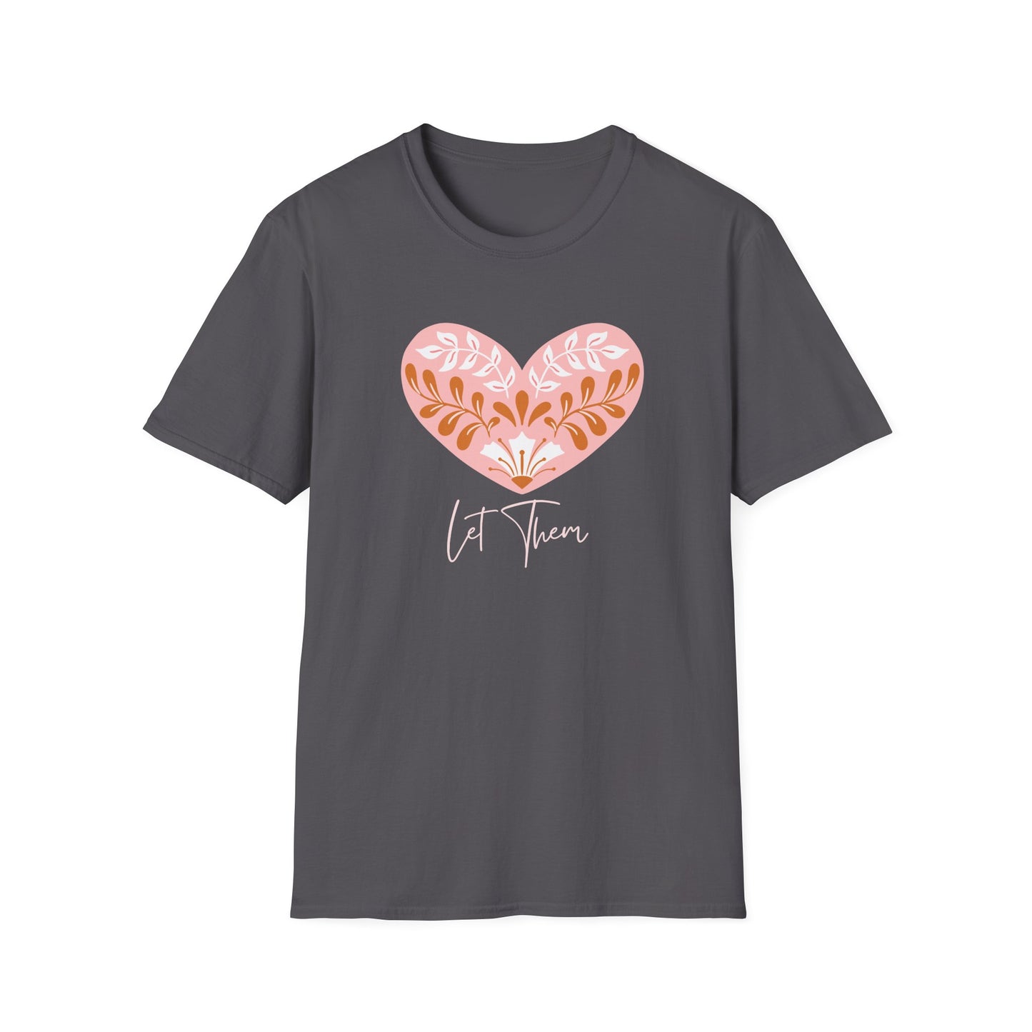 Let Them (Botanical Heart) T-shirt