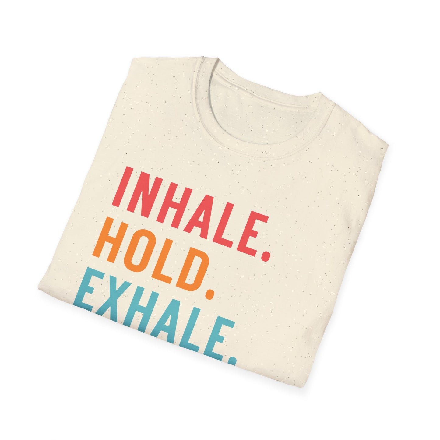 Inhale. Hold. Exhale. Bruh (Retro Colors) T-shirt