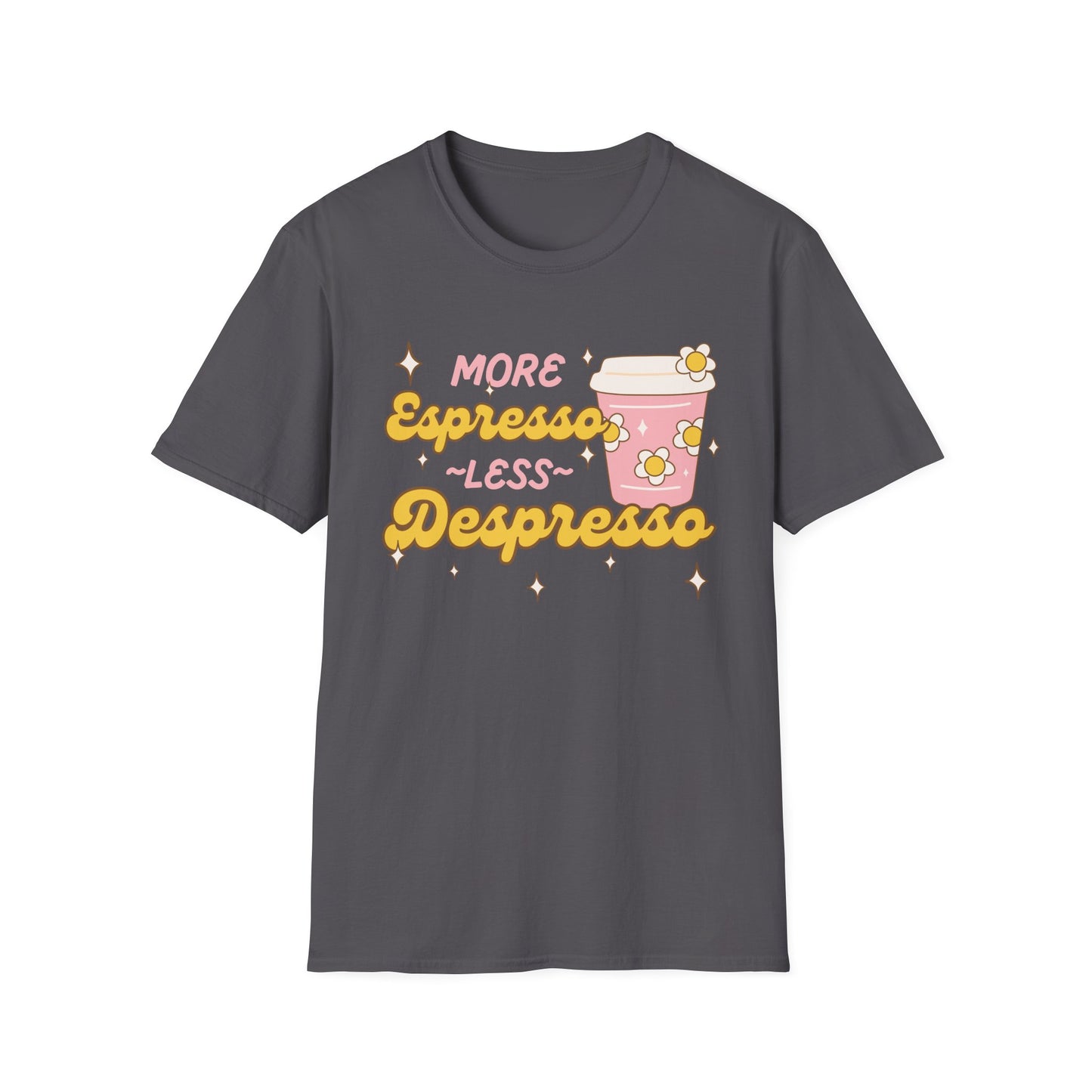 More Espresso, Less Depresso (Groovy) T-shirt