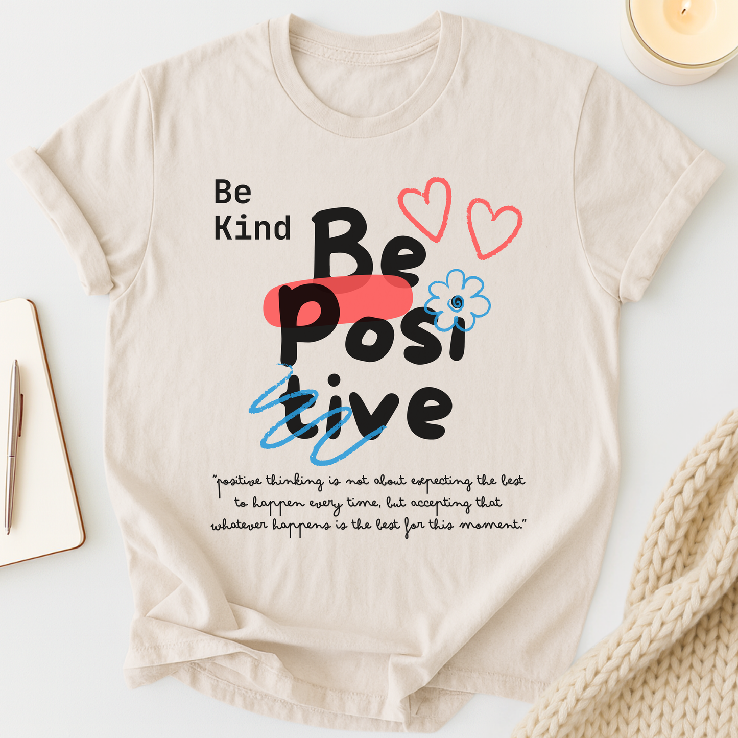 Be Kind Be Positive T-shirt