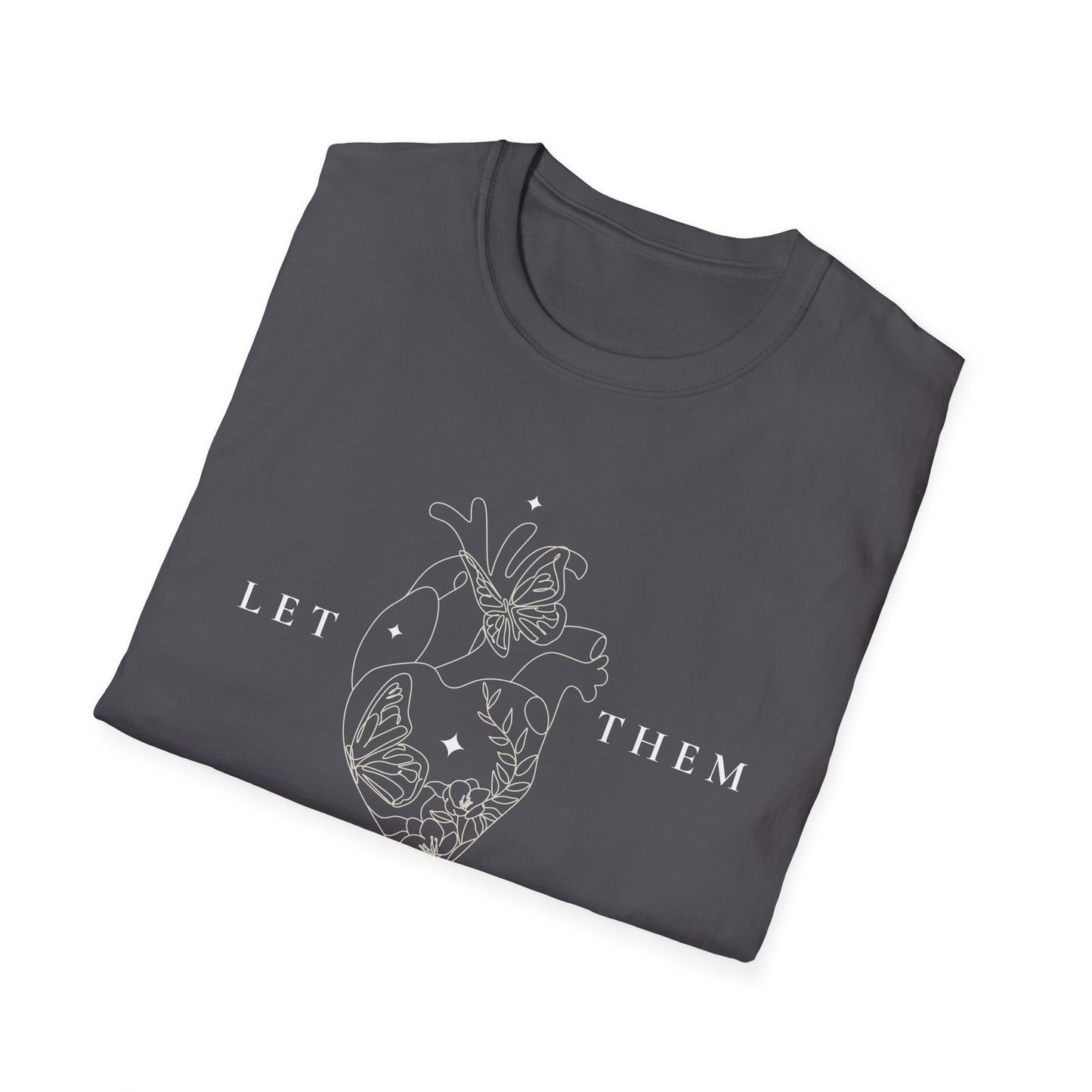 Let Them (Line Art Heart) T-shirt