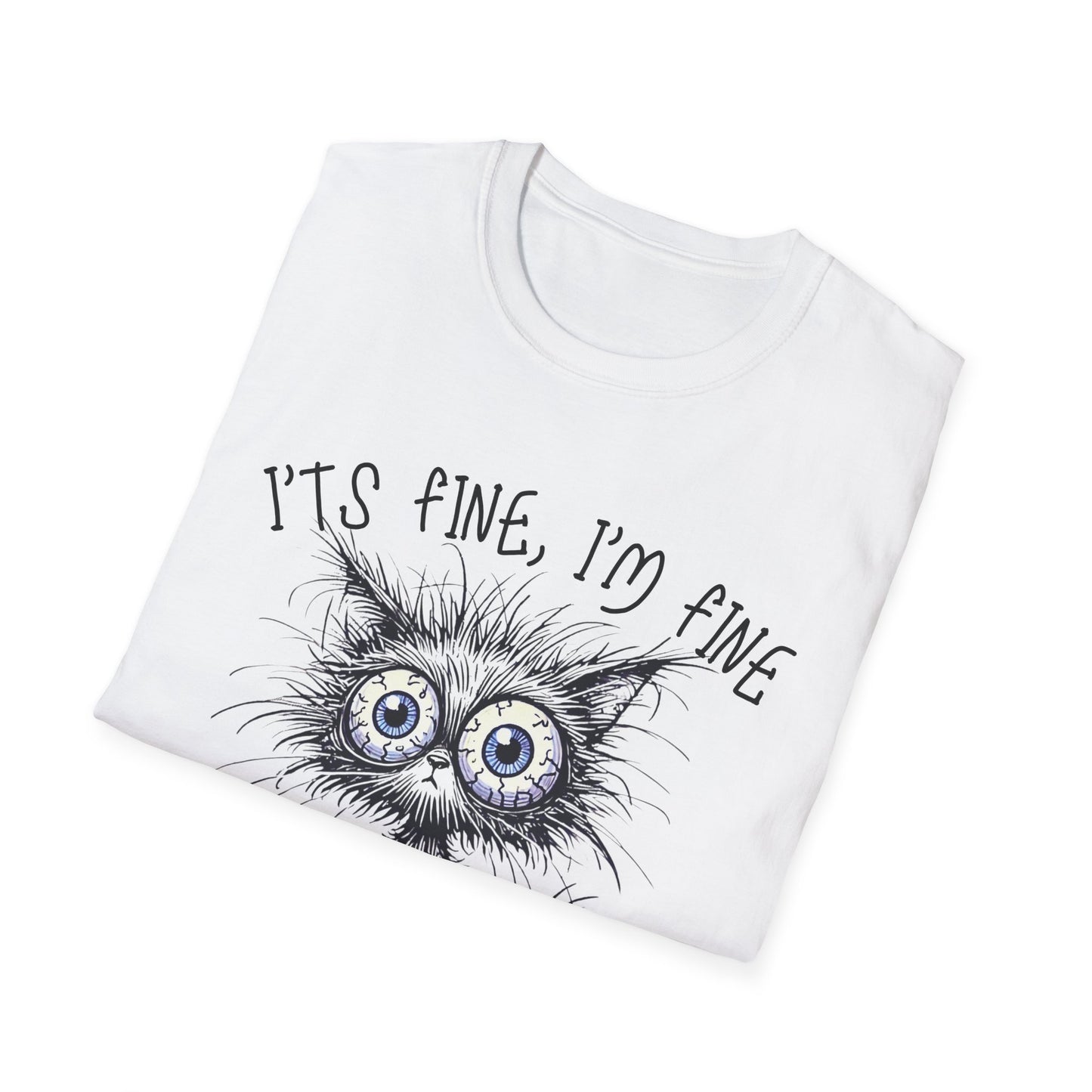 It's Fine. I'm Fine. Everything Is Fine (Cat) T-shirt