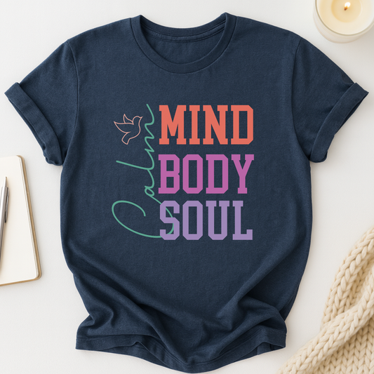 Calm Mind, Body and Soul T-shirt