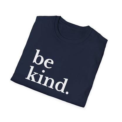 Be Kind (Large Font) T-shirt
