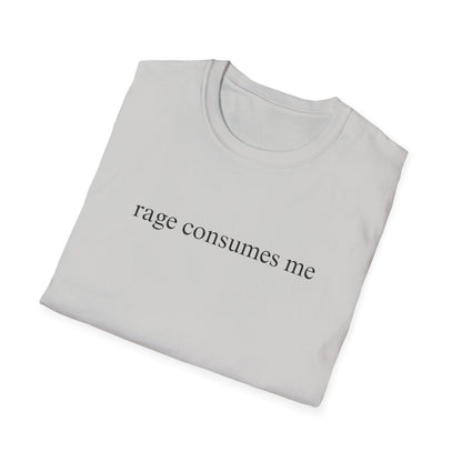 Rage Consumes Me T-shirt