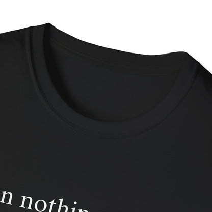 When Nothing Goes Right Go Left T-shirt
