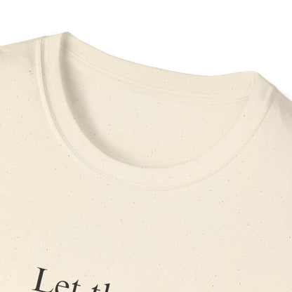 Let Them (Text Only) T-shirt