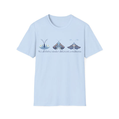 We All Thrive Under Different Conditions (Moths) T-shirt