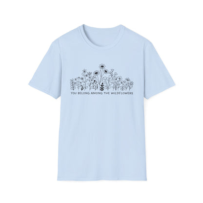 You Belong Among The Wildflowers (Line Art) T-shirt
