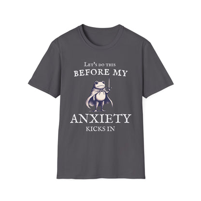 Let's Do This Before My Anxiety Kicks In (Medieval)T-shirt