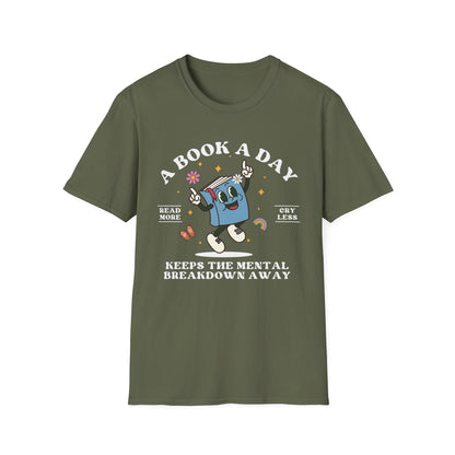 A Book A Day Keeps The Mental Breakdown Away (Retro) T-shirt