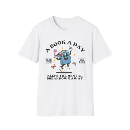 A Book A Day Keeps The Mental Breakdown Away (Retro) T-shirt
