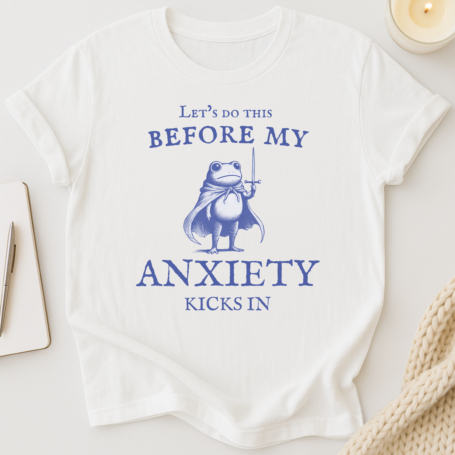 Let's Do This Before My Anxiety Kicks In (Medieval)T-shirt
