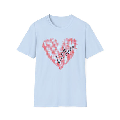 Let Them (Heart) T-shirt