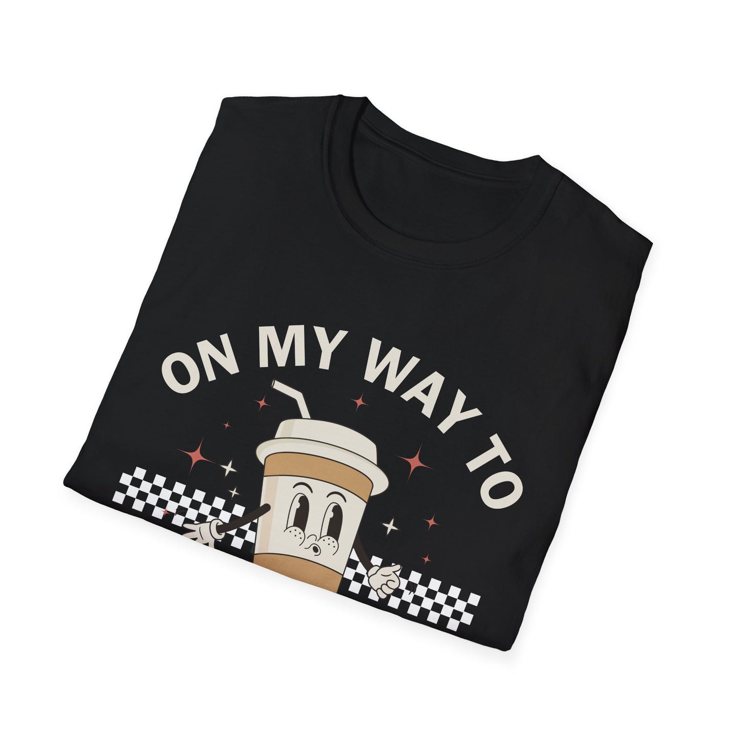 On My Way To Perk Up Your Day T-shirt