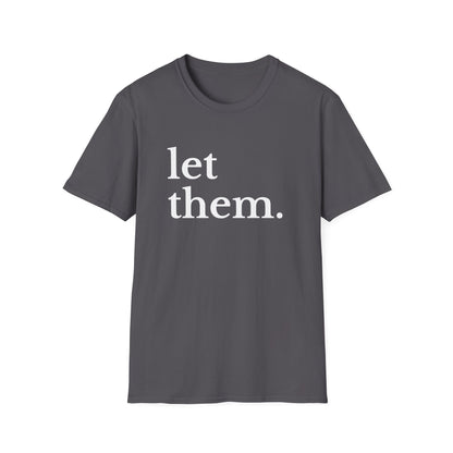 Let Them (Large Font) T-shirt
