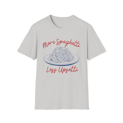 More Spaghetti Less Upsetti (Cuisine Art) T-shirt