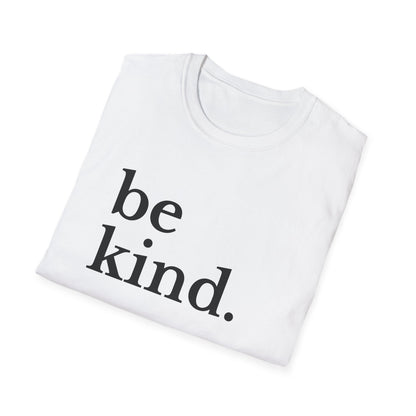 Be Kind (Large Font) T-shirt