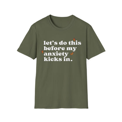 Let's Do This Before My Anxiety Kicks In (Butterflies) T-shirt