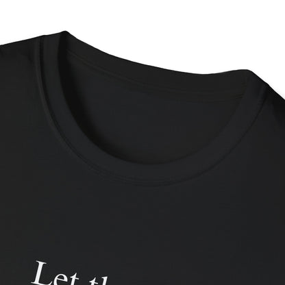Let Them (Text Only) T-shirt